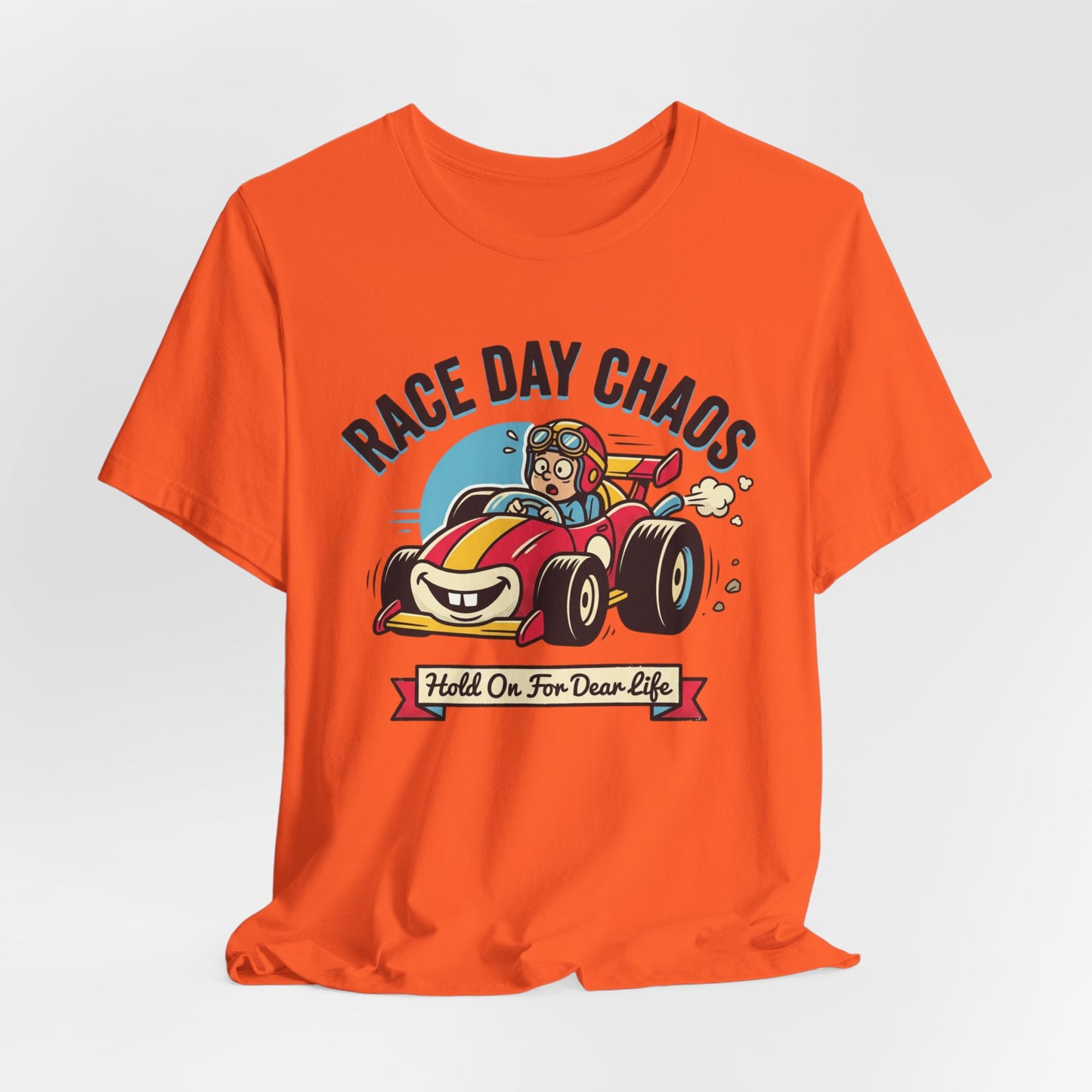 Race Day Chaos Tee — "Hold On For Dear Life" Racing Car Graphic Shirt