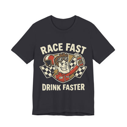 Race Fast Drink Faster Tee — Retro Racing Graphic T-Shirt