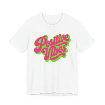 Positive Vibes T-Shirt — Retro Script Tee