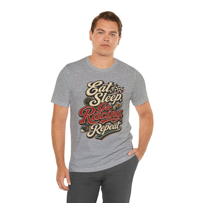 Racing T-Shirt — "Eat Sleep Go Racing Repeat" Retro Graphic Tee