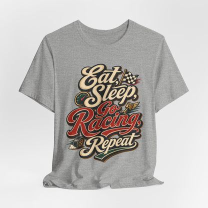 Racing T-Shirt — "Eat Sleep Go Racing Repeat" Retro Graphic Tee