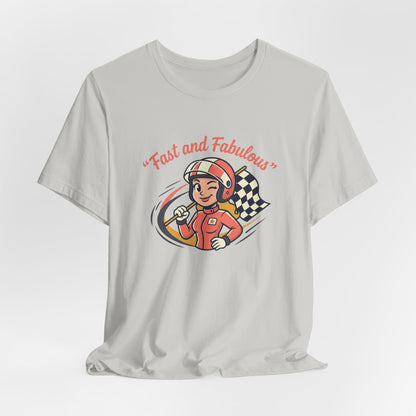 Fast and Fabulous Racing Tee — Vintage Female Racer Graphic T-Shirt