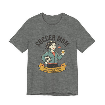 Soccer Mom T-Shirt – “Powered by Coffee and Loud Cheering” Graphic Tee