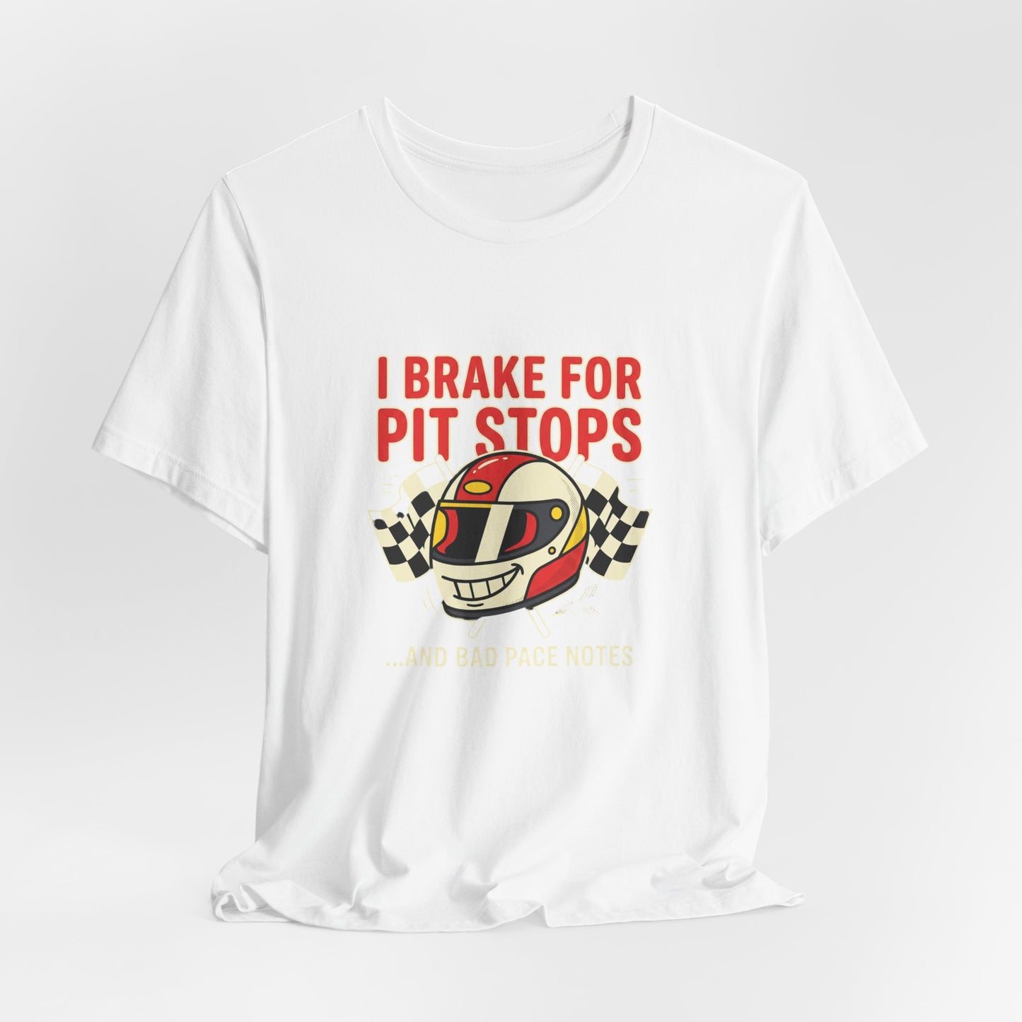 I Brake for Pit Stops Racing Helmet Tee