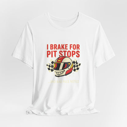 I Brake for Pit Stops Racing Helmet Tee