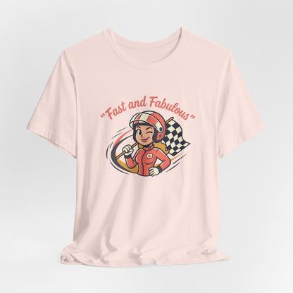 Fast and Fabulous Racing Tee — Vintage Female Racer Graphic T-Shirt