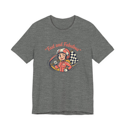 Fast and Fabulous Racing Tee — Vintage Female Racer Graphic T-Shirt