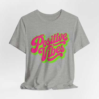 Positive Vibes T-Shirt — Retro Script Tee