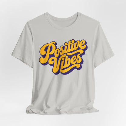 Positive Vibes T-Shirt — Retro Script Tee