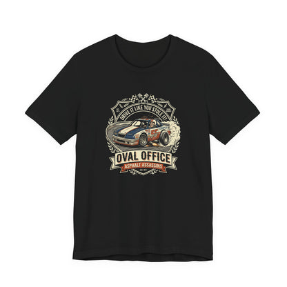 Oval Office Racing Tee — "Asphalt Assassin" Car Enthusiast Shirt