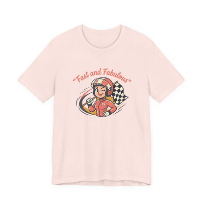 Fast and Fabulous Racing Tee — Vintage Female Racer Graphic T-Shirt