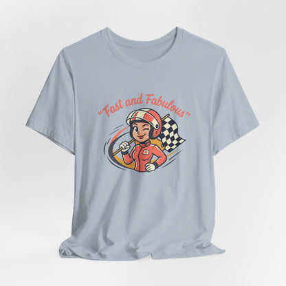Fast and Fabulous Racing Tee — Vintage Female Racer Graphic T-Shirt