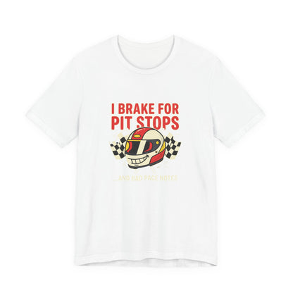 I Brake for Pit Stops Racing Helmet Tee