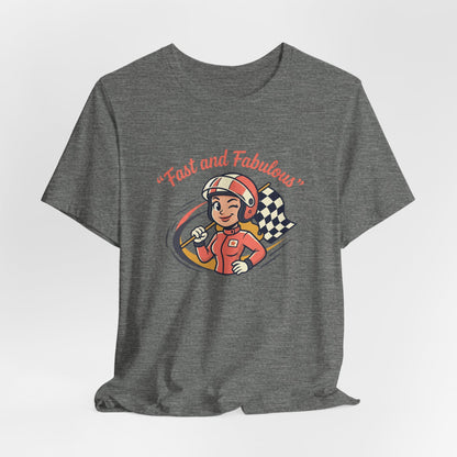 Fast and Fabulous Racing Tee — Vintage Female Racer Graphic T-Shirt