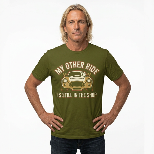 Car Enthusiast T‑Shirt — “My Other Ride Is Still In The Shop” Classic Car Tee