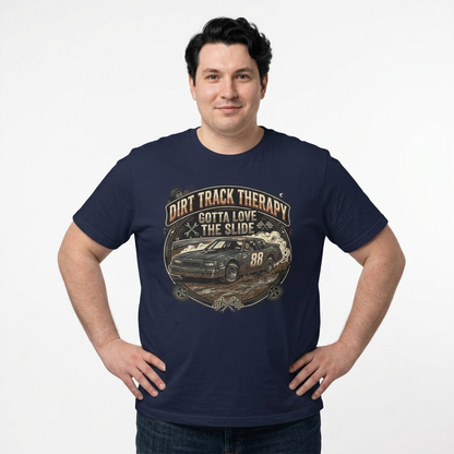 Dirt Track Therapy Tee – "Gotta Love the Slide" Racing Shirt