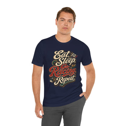 Racing T-Shirt — "Eat Sleep Go Racing Repeat" Retro Graphic Tee