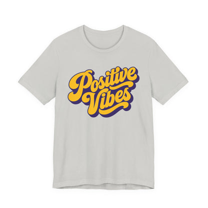 Positive Vibes T-Shirt — Retro Script Tee