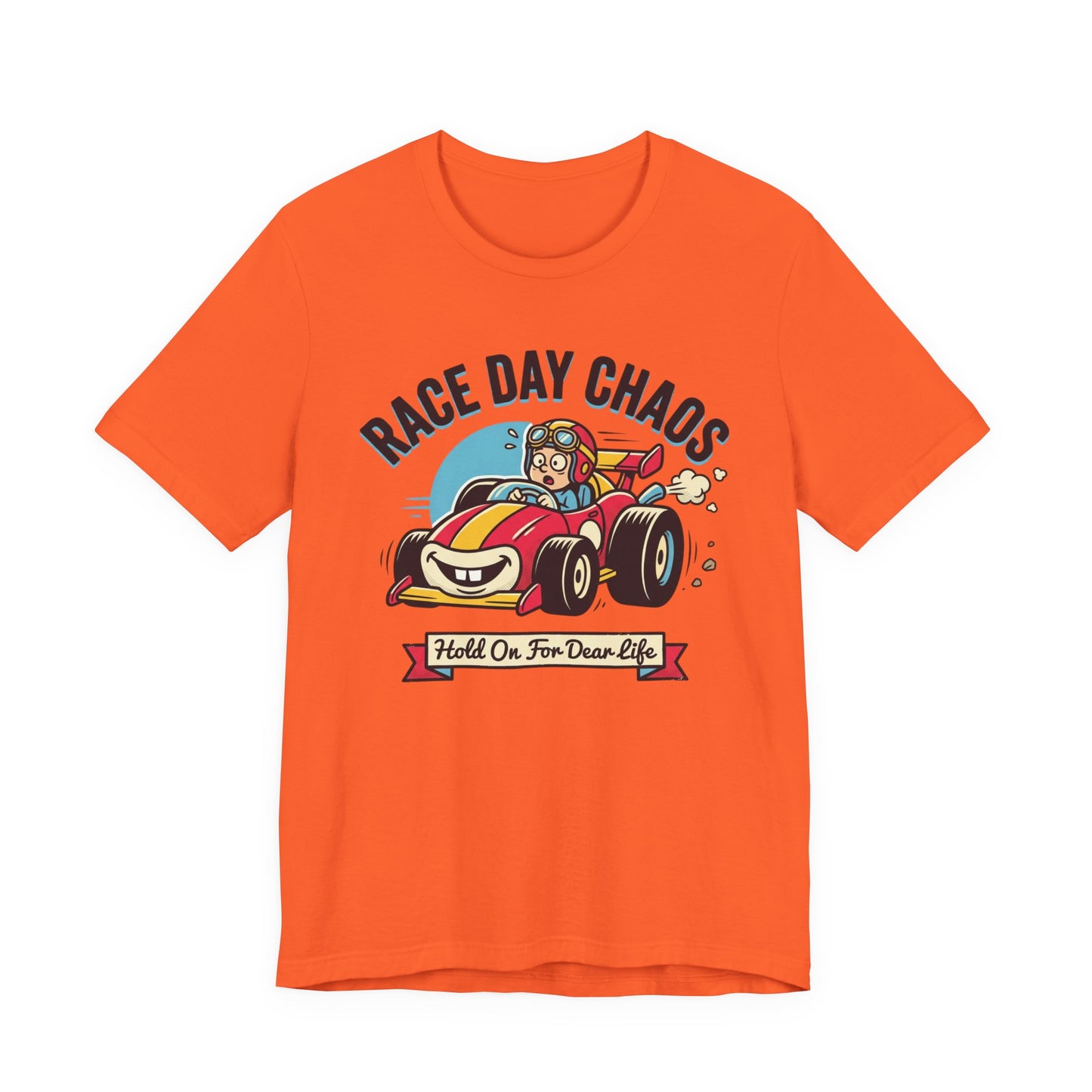 Race Day Chaos Tee — "Hold On For Dear Life" Racing Car Graphic Shirt