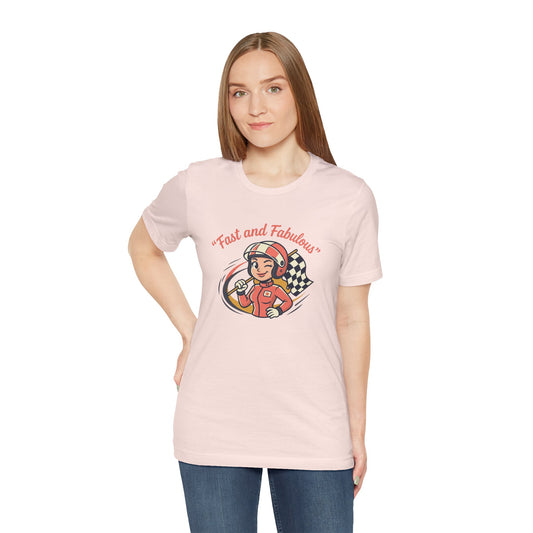Fast and Fabulous Racing Tee — Vintage Female Racer Graphic T-Shirt
