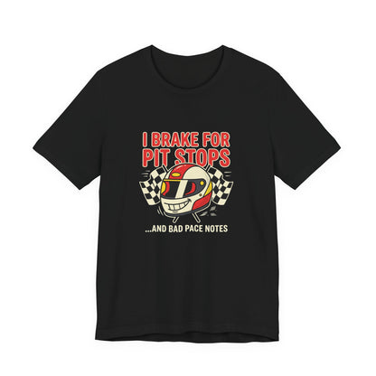 I Brake for Pit Stops Racing Helmet Tee