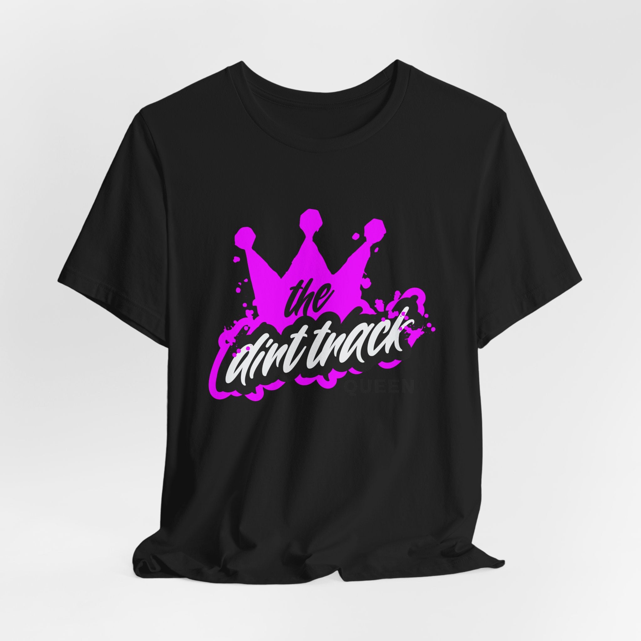 The Dirt Track Queen Tee