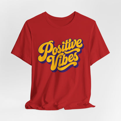 Positive Vibes T-Shirt — Retro Script Tee