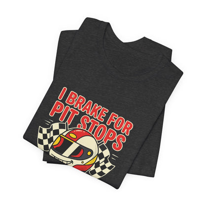 I Brake for Pit Stops Racing Helmet Tee