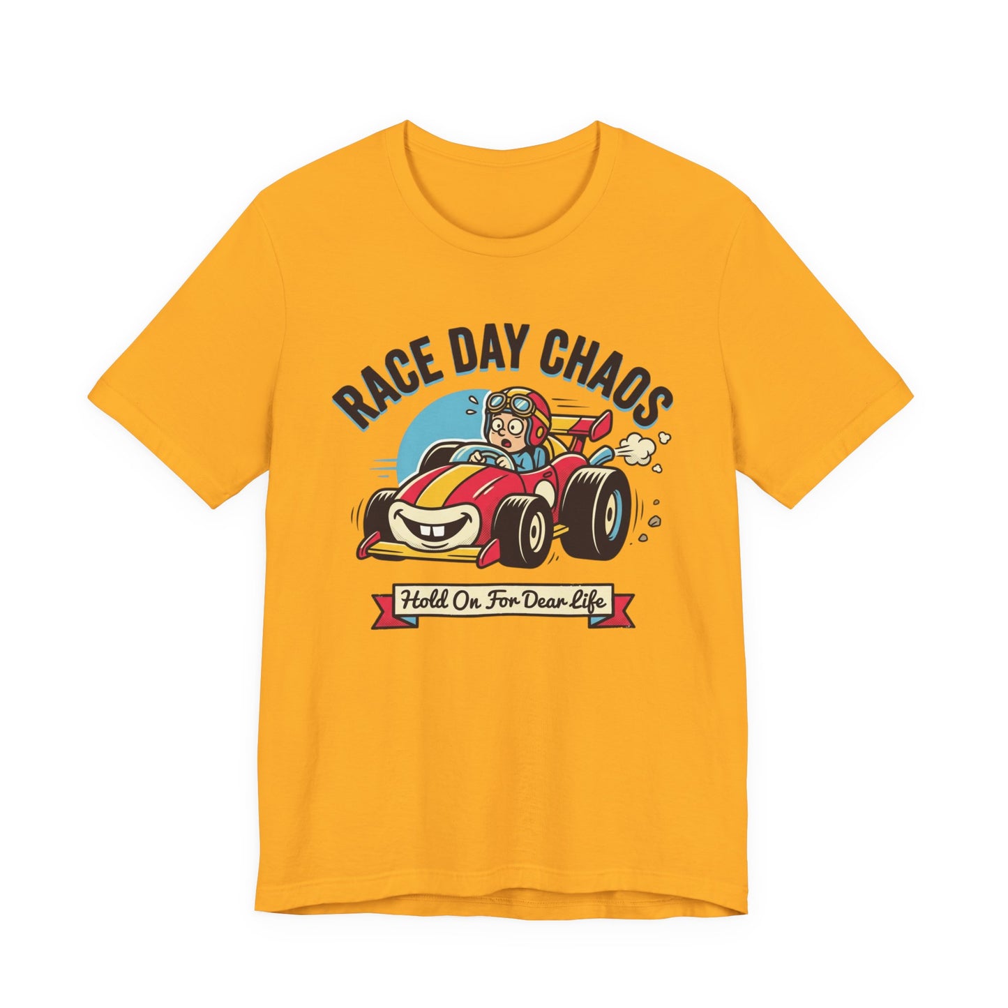 Race Day Chaos Tee — "Hold On For Dear Life" Racing Car Graphic Shirt